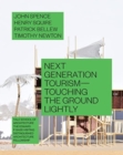 Next Generation Tourism : Touching the Ground Lightly - Book