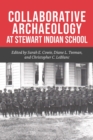 Collaborative Archaeology at Stewart Indian School - Book