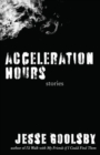 Acceleration Hours : Stories - eBook