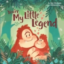 You're My Little Legend - eBook