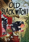 Old Black Witch! - Book