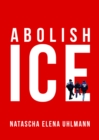 Abolish ICE - eBook