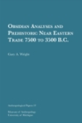 Obsidian Analyses and Prehistoric Near Eastern Trade 7500 to 3500 B.C. Volume 37 - Book