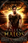 Fallen Halos : A Dystopian Paranormal Romance Novel - Book