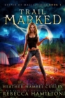 Trail Marked : A MidLife Paranormal Romance Thriller - eBook