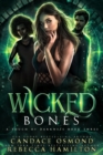 Wicked Bones : Enemies to Lovers Witch Academy Romance - eBook