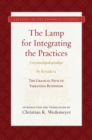 The Lamp for Integrating the Practices (Caryamelapakapradipa) : The Gradual Path of Vajrayana Buddhism - eBook