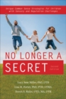 No Longer A Secret : Unique Common Sense Strategies for Children with Sensory and Regulation Challenges - Book