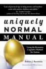 Uniquely Normal Manual : Using The Bernstein Cognitive Methods for Autism - Book
