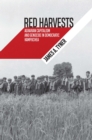 Red Harvests : Agrarian Capitalism and Genocide in Democratic Kampuchea - eBook