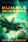 Humble Beginnings : A Short Story Collection - eBook