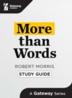 More Than Words Study Guide - eBook