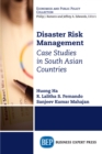 Disaster Risk Management : Case Studies in South Asian Countries - eBook