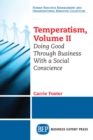 Temperatism, Volume II : Doing Good Through Business With a Social Conscience - eBook