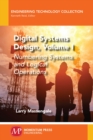 Digital Systems Design, Volume I : Numbering Systems and Logical Operations - Book