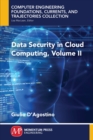 Data Security in Cloud Computing, Volume II - Book