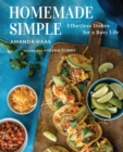 Homemade Simple : Effortless Dishes for a Busy Life - Book