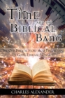 Time and the Biblical Bang : The One Biblical Story from Perspectives of God's Eternal Nowness - eBook