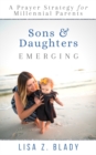 Sons & Daughters Emerging : A Prayer Strategy for Millennial Parents - Book