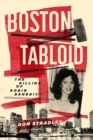 Boston Tabloid : The Killing of Robin Benedict - Book
