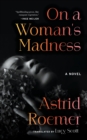On a Woman's Madness - eBook