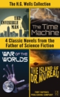 The H.G. Wells Collection : Four Classic Novels from the Father of Science Fiction - eBook
