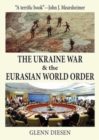The Ukraine War & the Eurasian World Order - Book