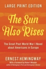 The Sun Also Rises (LARGE PRINT EDITION) - eBook