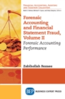 Forensic Accounting and Financial Statement Fraud, Volume II : Forensic Accounting Performance - eBook