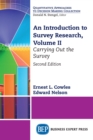 An Introduction to Survey Research, Volume II : Carrying Out the Survey - eBook