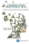 Understanding Behavioral BIA$ : A Guide to Improving Financial Decision-Making - eBook