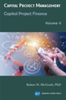 Capital Project Management, Volume II : Capital Project Finance - eBook