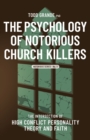 The Psychology of Notorious Church Killers - Book