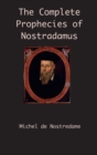 The Complete Prophecies of Nostradamus - Book