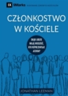 Czlonkostwo w Kosciele (Church Membership) (Polish) : How the World Knows Who Represents Jesus - eBook