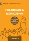 Predicarea Expozitiva (Expositional Preaching) (Romanian) : How We Speak God's Word Today - eBook