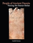 People of Ancient Daunia : Voicing the Statue-Stelae - Book