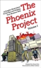 The Phoenix Project : A Graphic Novel about It, Devops, and Helping Your Business Win - Book
