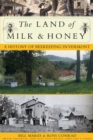 The Land of Milk and Honey : A History of Beekeeping in Vermont - Book