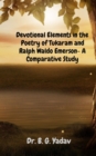 Devotional Elements in the Poetry of Tukaram and Ralph Waldo Emerson- A Comparative Study - eBook