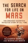 The Search for Life on Mars : The Greatest Scientific Detective Story of All Time - eBook