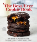 Good Housekeeping The Best-Ever Cookie Book : 175 Tested-'til-Perfect Recipes for Crispy, Chewy & Ooey-Gooey Treats - Book