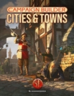 Campaign Builder: Cities and Towns (5e) - Book