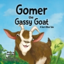 Gomer the Gassy Goat : A Fart-Filled Tale - Book