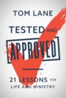 Tested and Approved : 21 Lessons for Life and Ministry - eBook