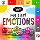 A LittleSPOT: My First Emotions - Book
