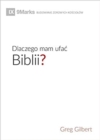 Dlaczego mam ufac Biblii? (Why Trust the Bible?) (Polish) - eBook