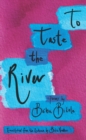 To Taste the River - eBook