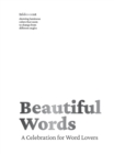 Beautiful Words : A Celebration for Word Lovers - Book