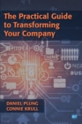 The Practical Guide to Transforming Your Company - eBook